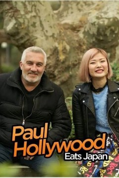 Paul Hollywood Eats Japan 第一季