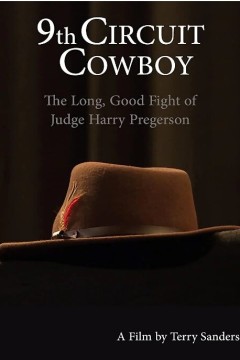 第九巡回法庭牛仔：法官哈里·普雷格森的漫长战争