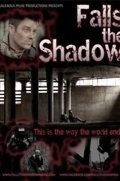 Falls the Shadow