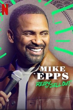 Mike Epps： Ready to Sell Out